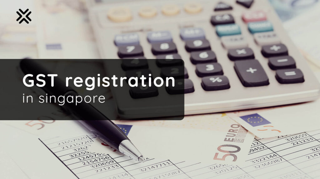 GST Registration in Singapore