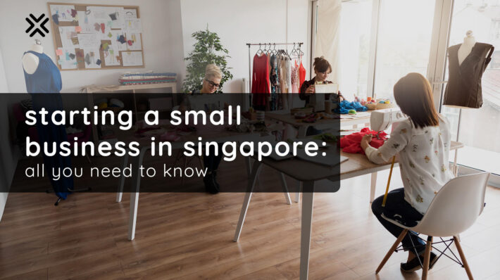 Starting a Small Business in Singapore: All you need to know
